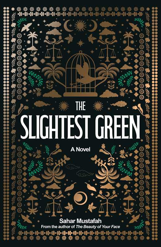 Slightest Green by Sahar Mustafah