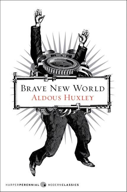 Brave New World : Aldous Huxley