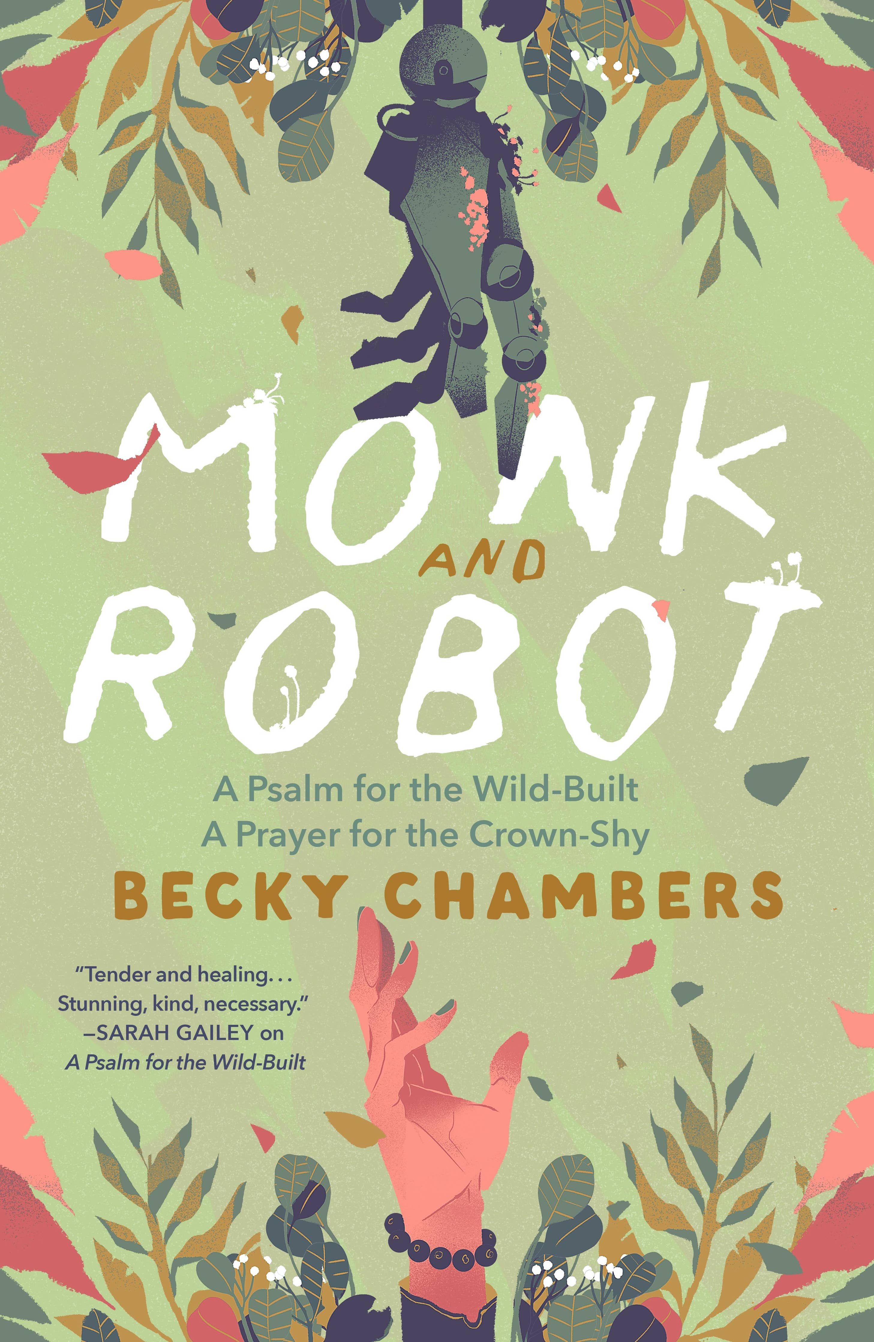 Monk And Robot: Wild-Built & Crown-Shy Psalms & Prayers