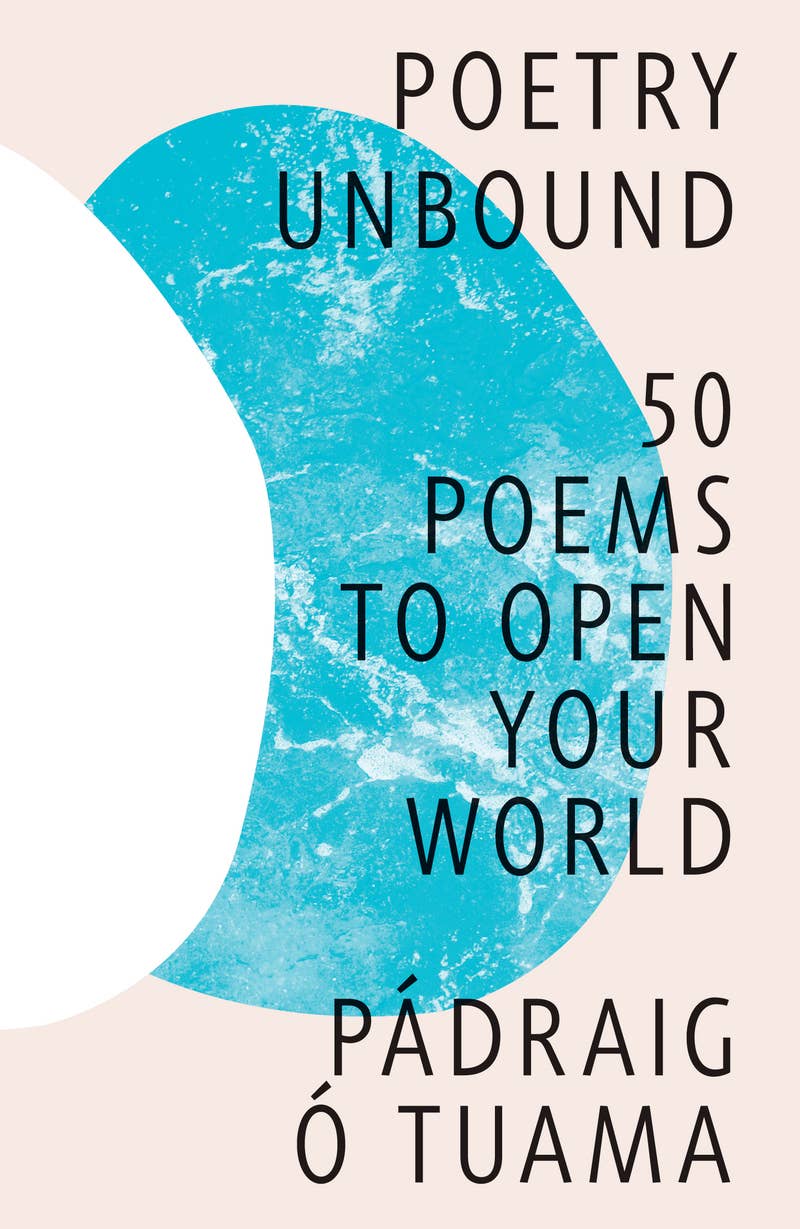 Poetry Unbound 50 Poems to Open Your World (Hardcover)