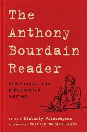 Anthony Bourdain Reader, The : Anthony Bourdain