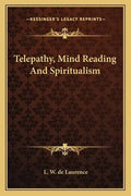 Telepathy, Mind Reading and Spiritualism - Paperback