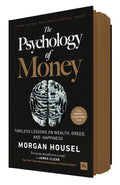 The Psychology Of Money: Timeless Lessons On Wealth