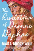 PRE-ORDER: The Revelation of Dionne Daphne - Brock Akil, Mara