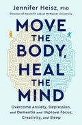Move the Body, Heal the Mind: Jennifer Heisz