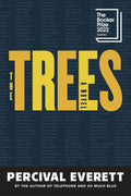 Trees: A Novel