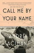 Call Me By Your Name: A Novel