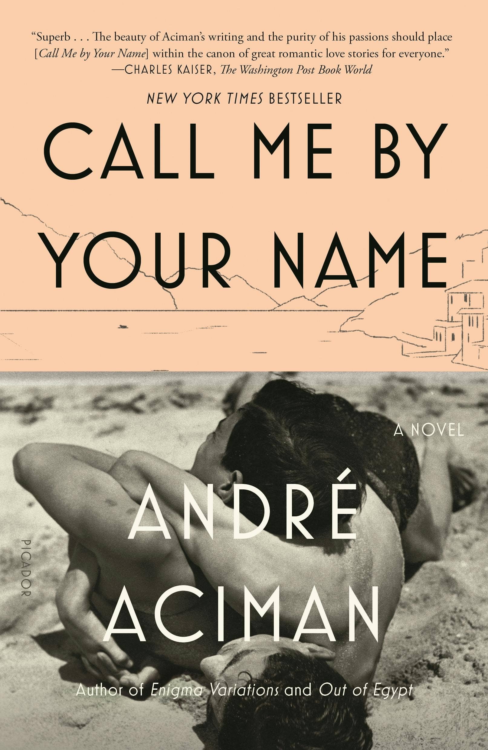 Call Me By Your Name: A Novel