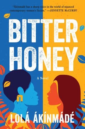 Bitter Honey : Lolá Ákínmádé Åkerström